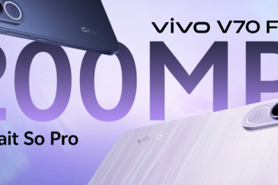 Vivo V70 FE 5G: 200MP कैमरा, 7000mAh बैटरी और 120Hz AMOLED डिस्प्ले